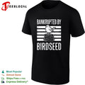 Bankrupted by birdseed bird on cake funny graphic shirt