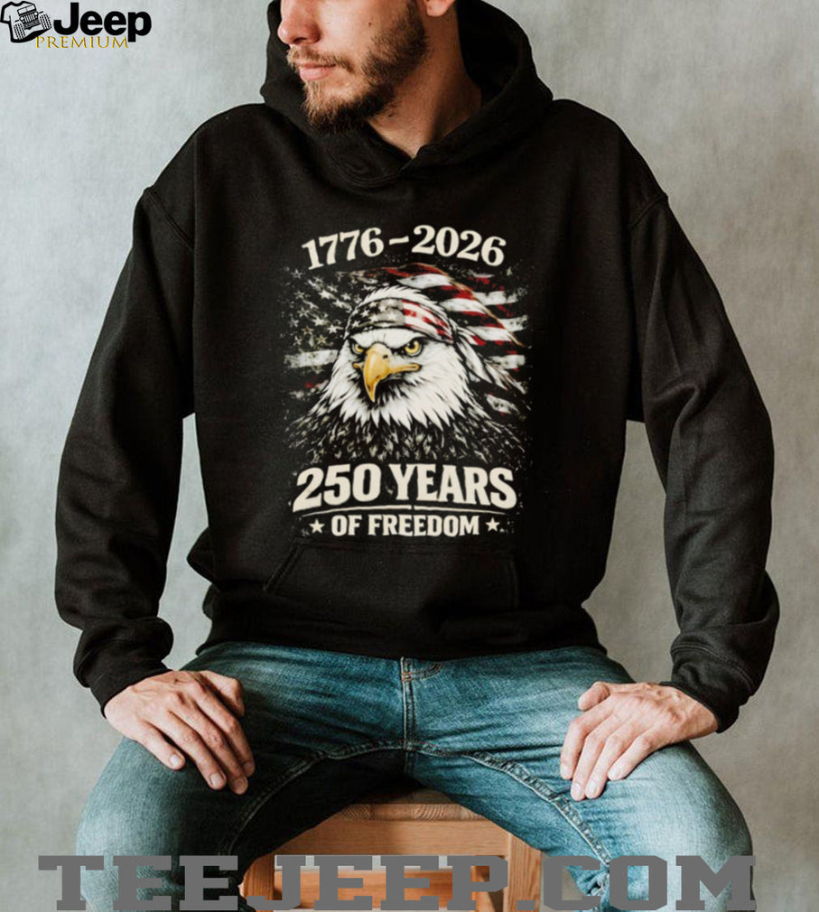 1776 2026 250 Years Of Freedom American Eagle USA Semiquincentennial T Shirt