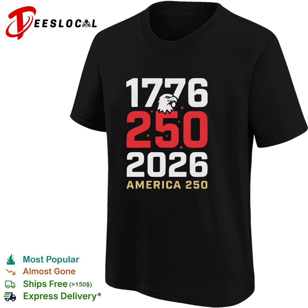 1776 250 2026 America 250 eagle shirt