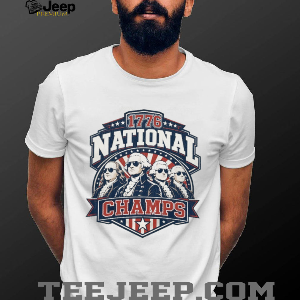 1776 National Champs Founding Fathers Patriotic Graphic Shirt
