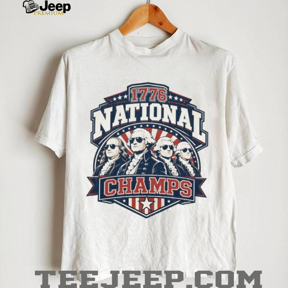 1776 National Champs Founding Fathers Patriotic Graphic Shirt