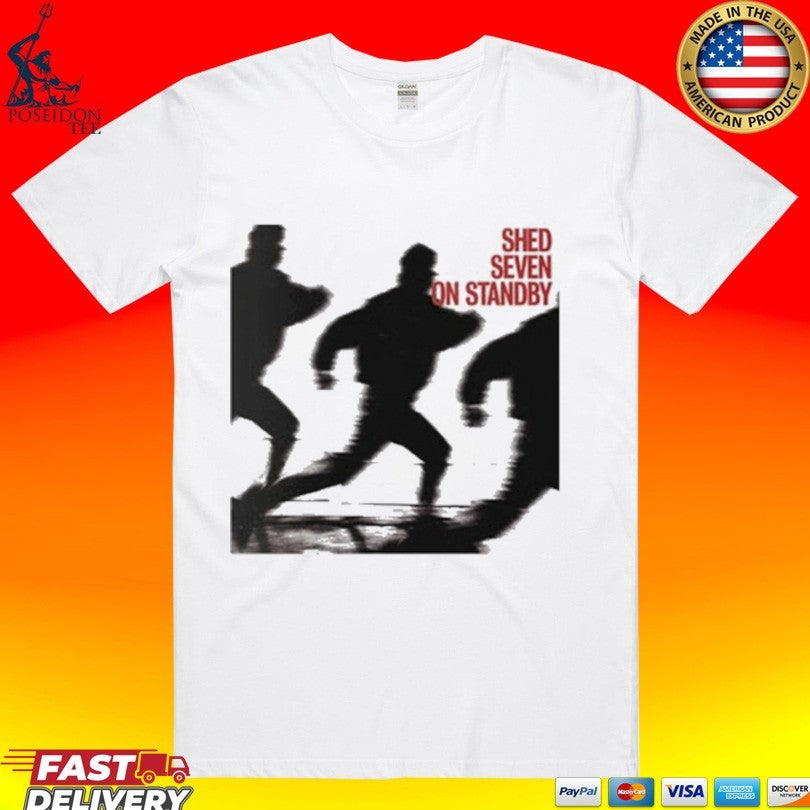 Shed Seven On Standby T-shirt