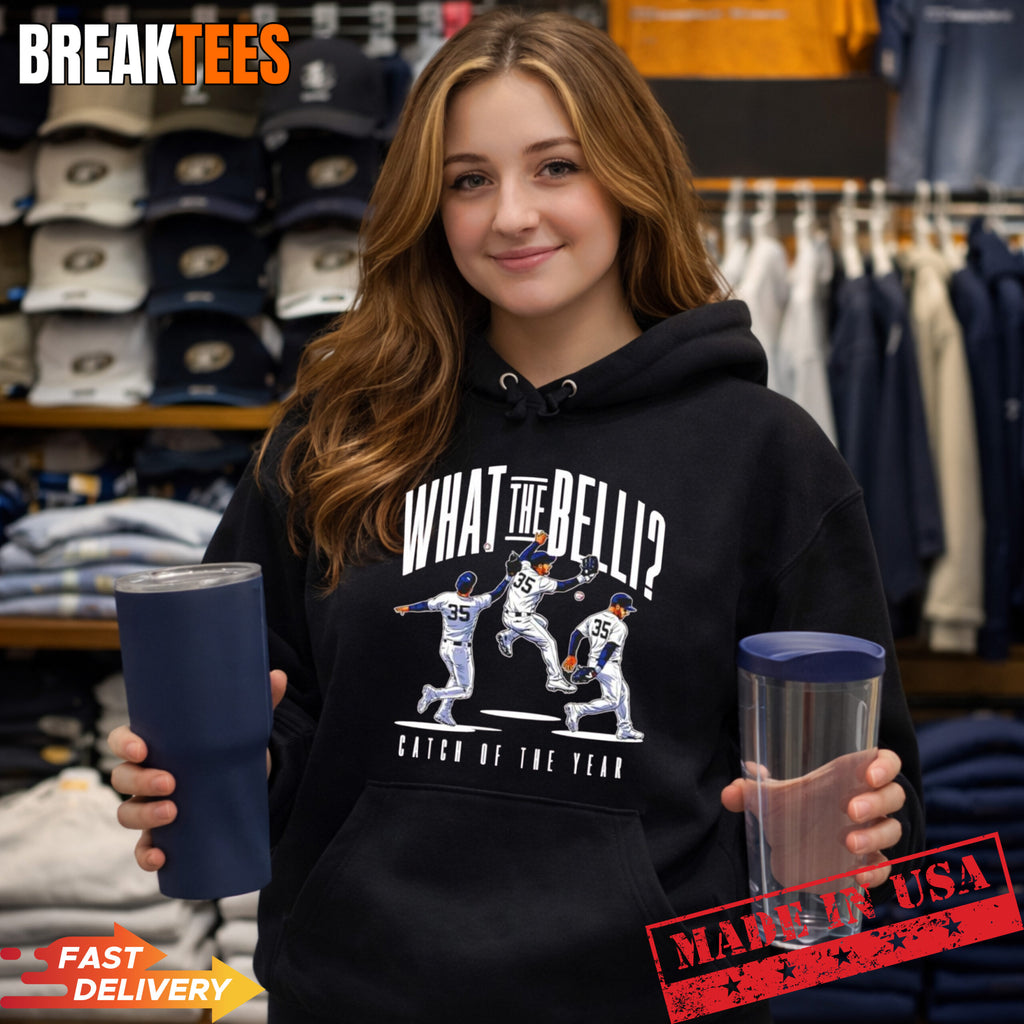 Cody Bellinger New York Yankess MLB What the Belli catch of the year t-shirt