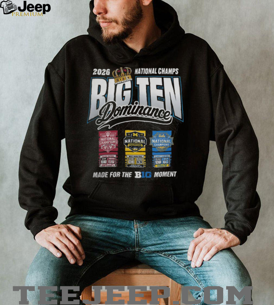2026 Big Ten Dominance National Champs Multi Sport T Shirt