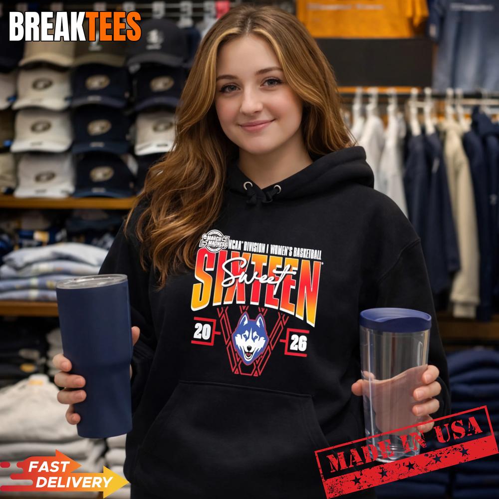 2026 March Madness Sweet 16 UConn Huskies NCAA Women’s Basketball Tournament Shirt