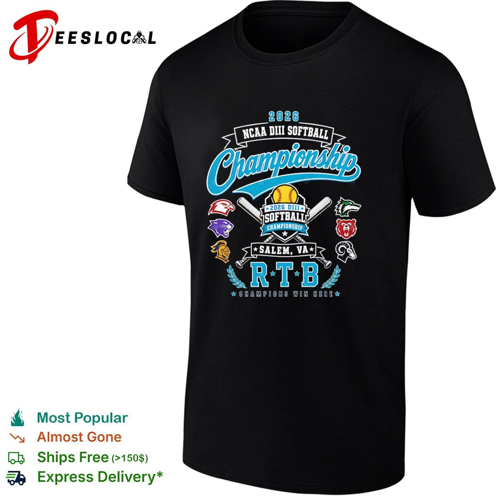 2026 NCAA DIII Softball Championship Salem VA RTB Champions Win Here softball shirt