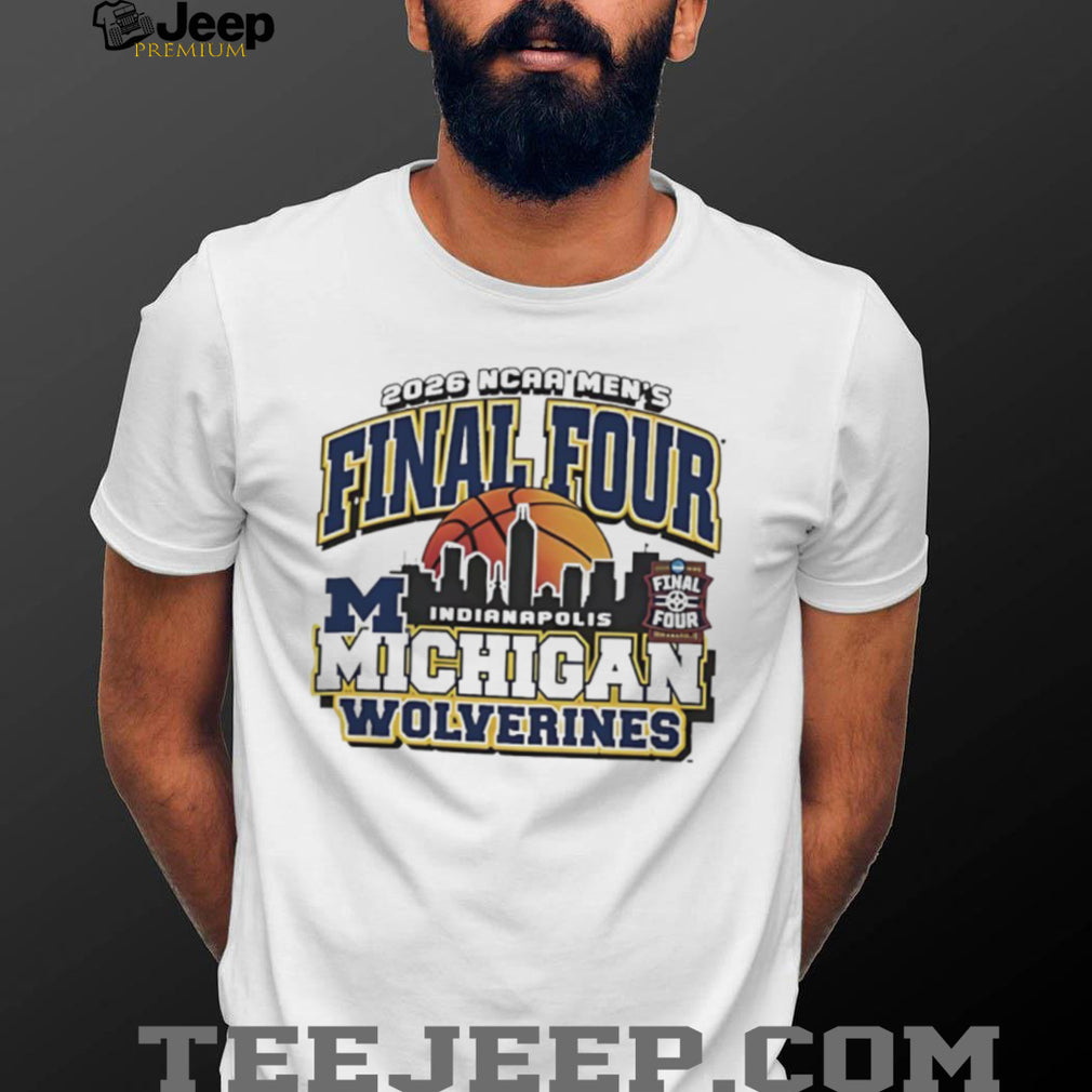 2026 NCAA Men’s Final Four Indianapolis Michigan Wolverines Basketball T Shirt