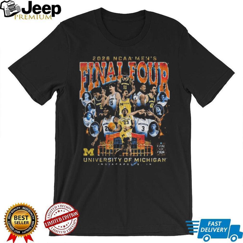 2026 NCAA Men’s Final Four University of Michigan Wolverines Team T Shirt