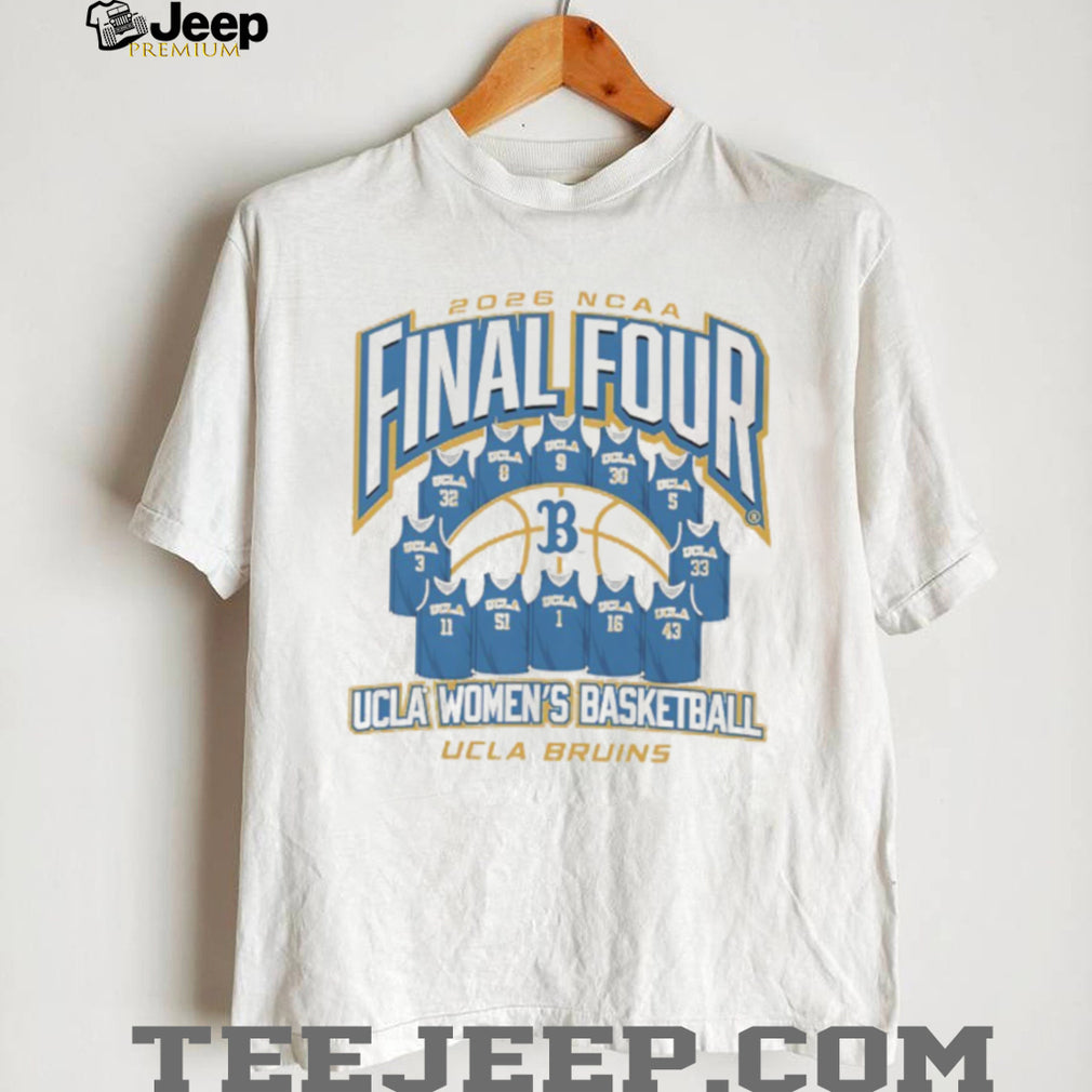 2026 NCAA Women’s Basketball Final Four UCLA Bruins Team Jersey T Shirt