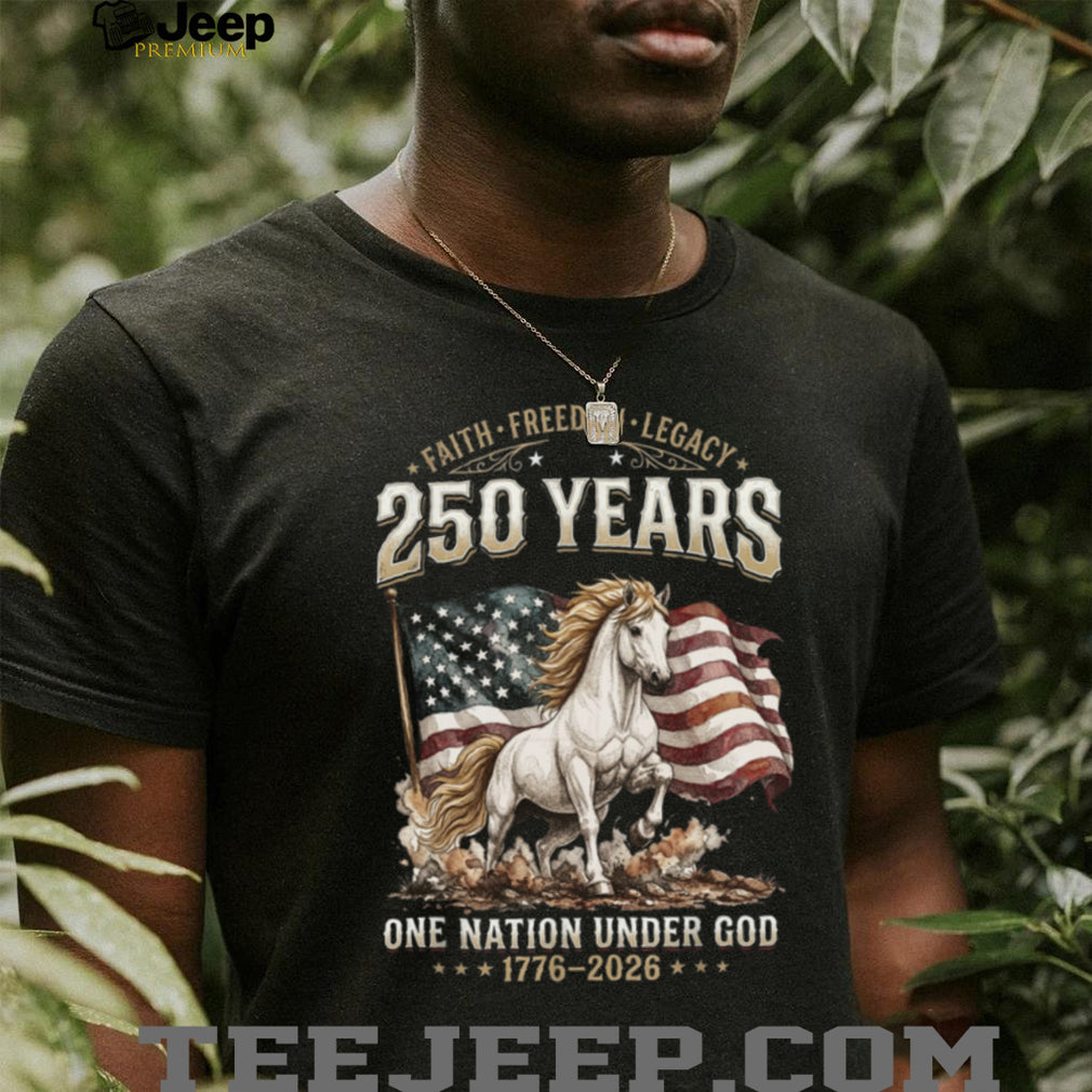 250 Years Faith Freedom Legacy American Horse Flag Graphic Shirt