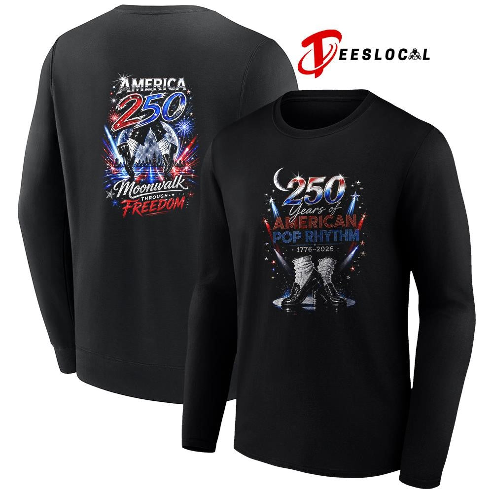 250 years of American Pop rhythm moonwalk through freedom shirt