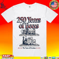 250 Years Of Beers The Taste Of Freedom T-shirt