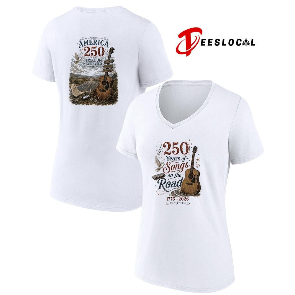 250 years of songs on the road freedom in every verse shirt