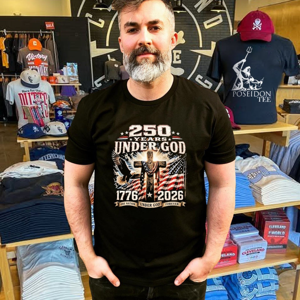 250 Years Of Under God One Nation Under God Forever T-shirt