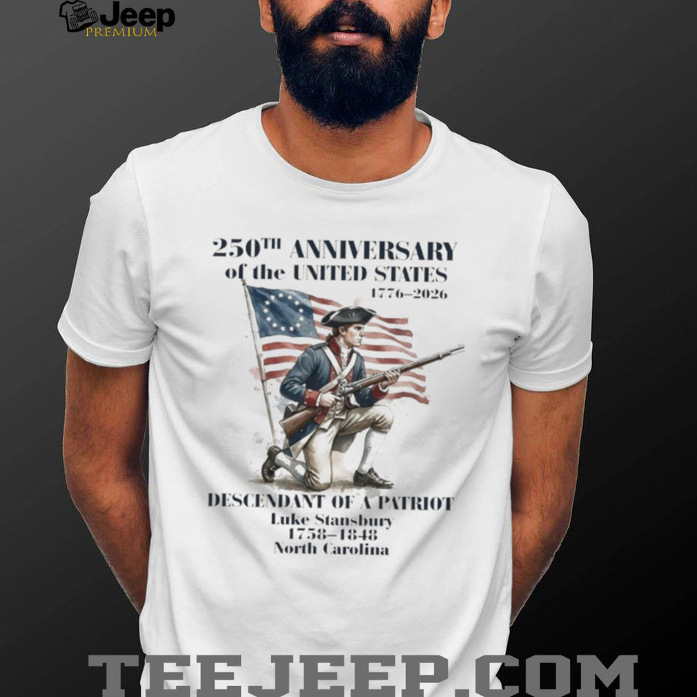 250th Anniversary United States Descendant of a Patriot Custom T Shirt