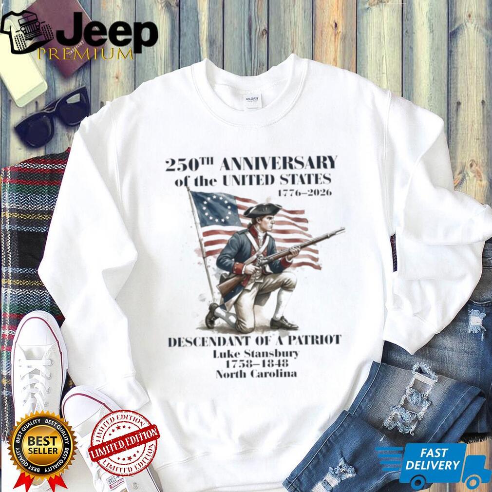 250th Anniversary United States Descendant of a Patriot Custom T Shirt