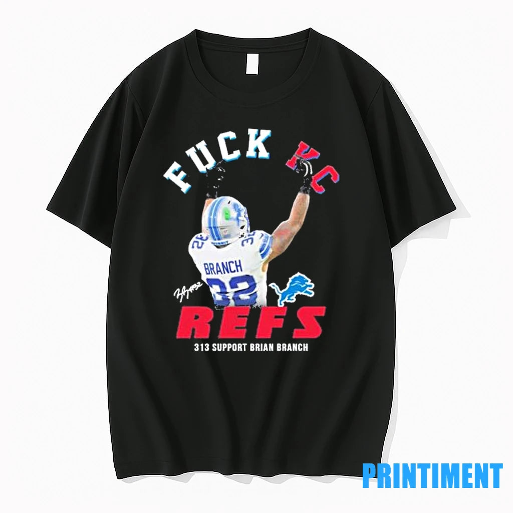 313 Support Brian Branch Fuck Kc Refs Tshirts Sweater