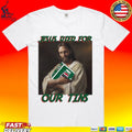 Jesus Died For Our Tins T-shirt