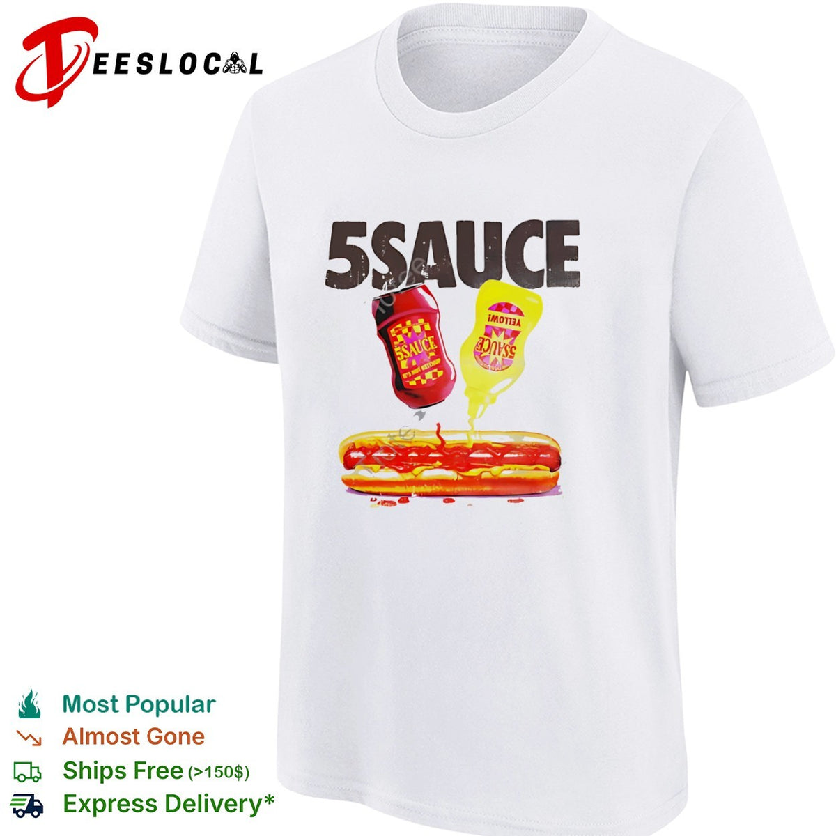 5 Sauce Hot Dog it is not ketchup and yellow mustard food shirt