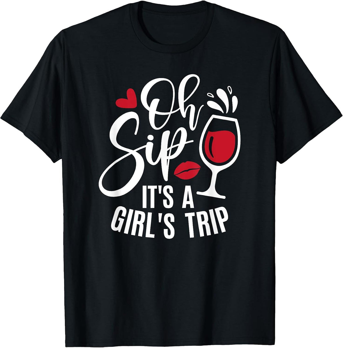 Oh Sip It's A Girl's Trip Matching Family Friends