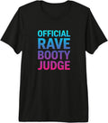 Rave Festival Edm Party Judge Booty Official Funny