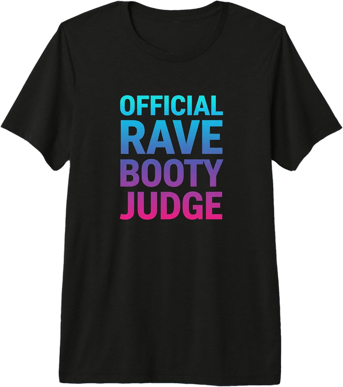 Rave Festival Edm Party Judge Booty Official Funny