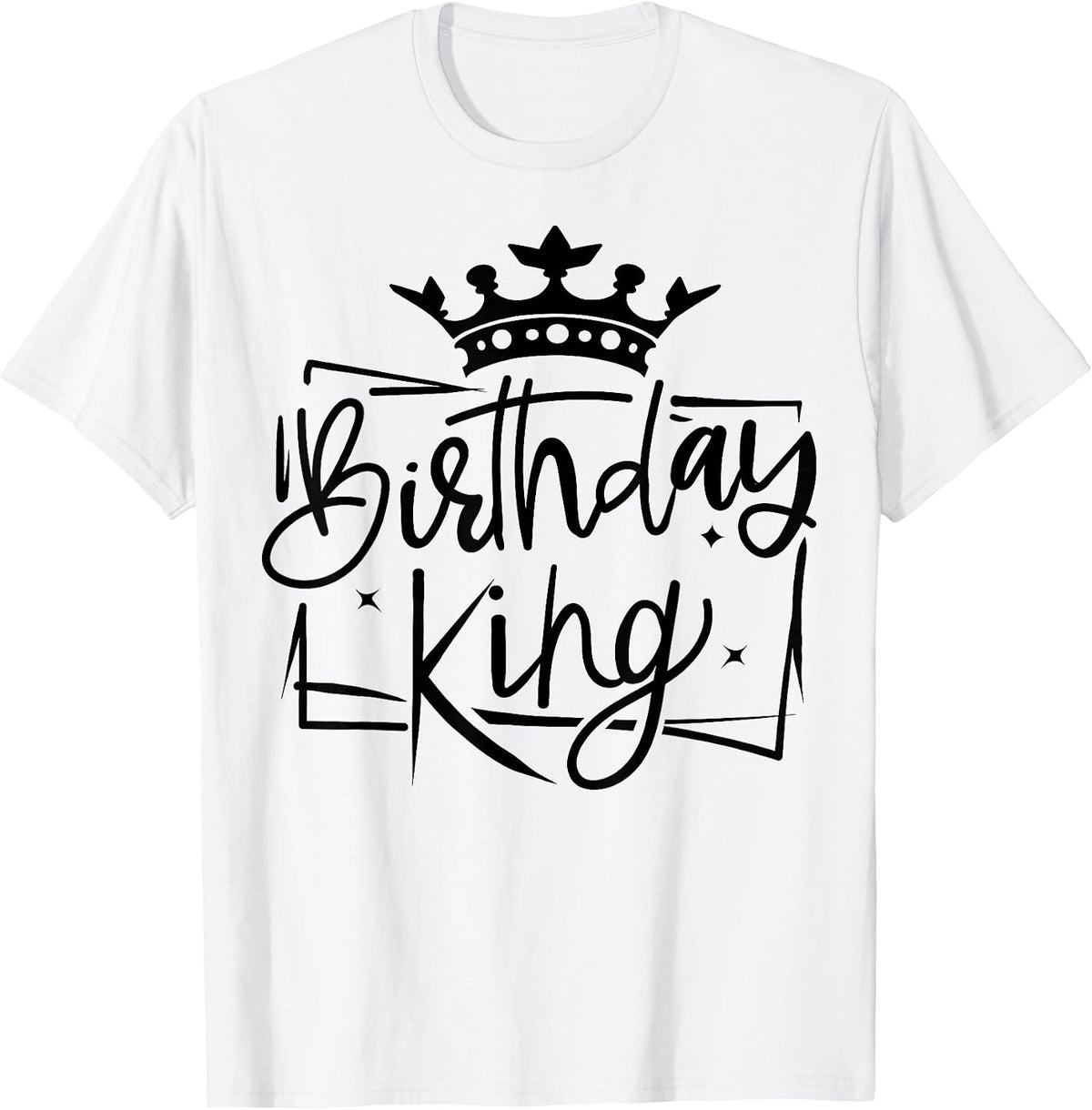 Birthday King Gifts Apparel & Casual Clothing