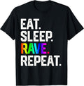 EAT SLEEP RAVE REPEAT SHIRT GIFT