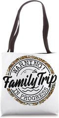 Warning Family Trip In Progress 2026 Vacation