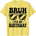 Bruh Birthday Boys Teens Kids Girls