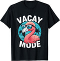 Vacay Mode Cute Pink Flamingo For Girl Womens