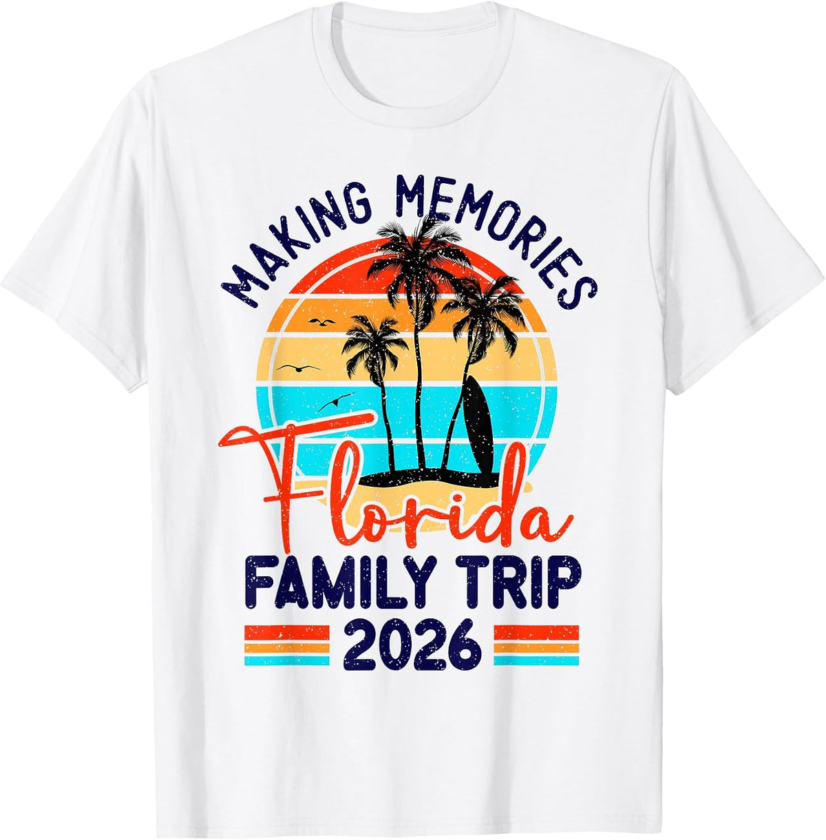 Family Trip 2026 Making Memories Co Tee