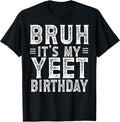 Born to Meme Yeet Birthday Apparel Co.