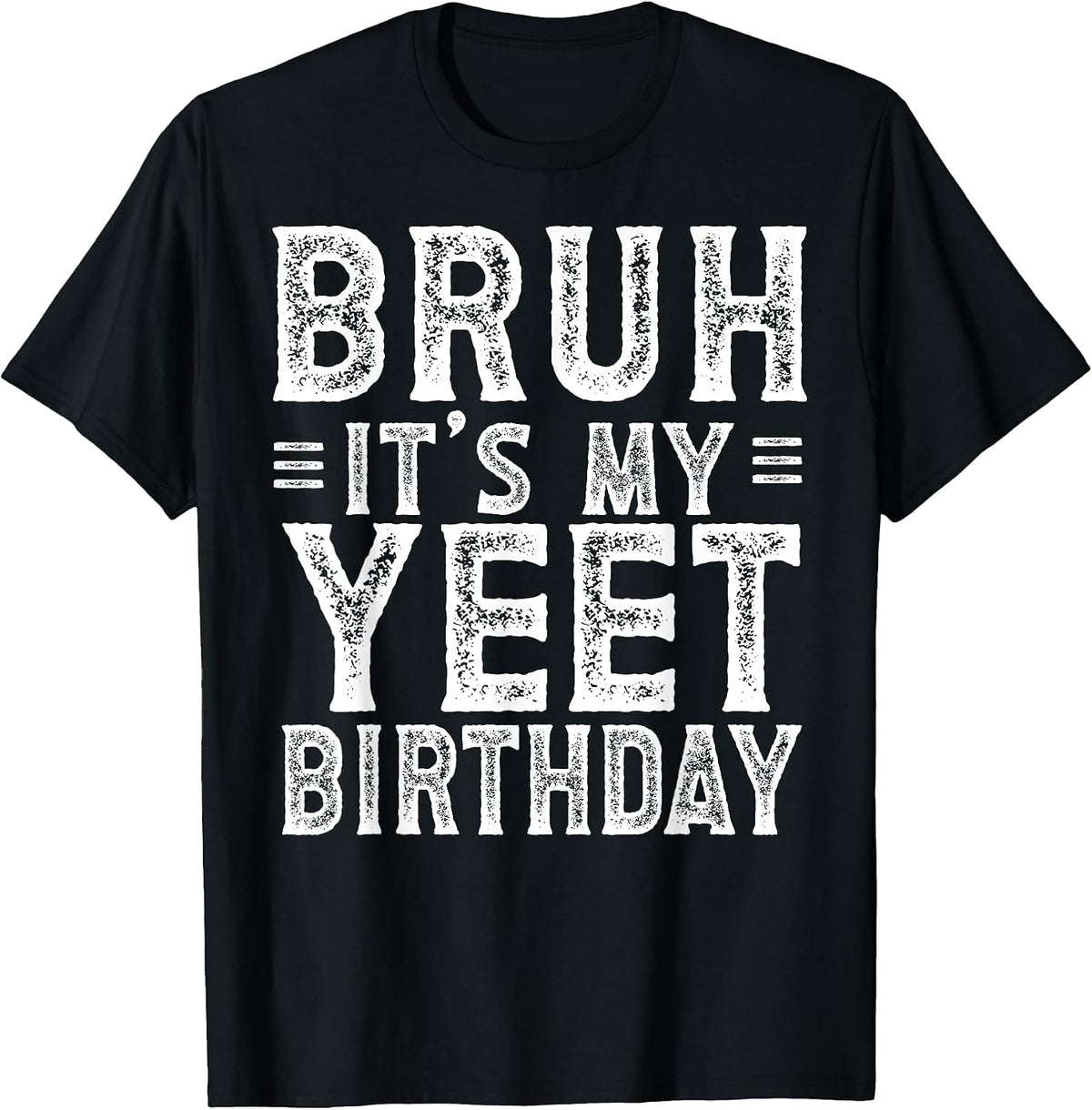 Born to Meme Yeet Birthday Apparel Co.