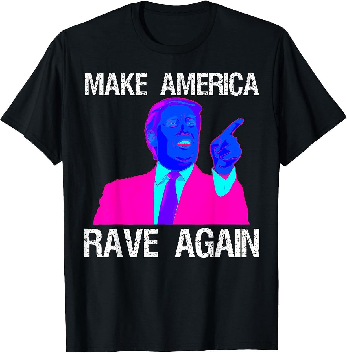 Make America Rave Again Shirt