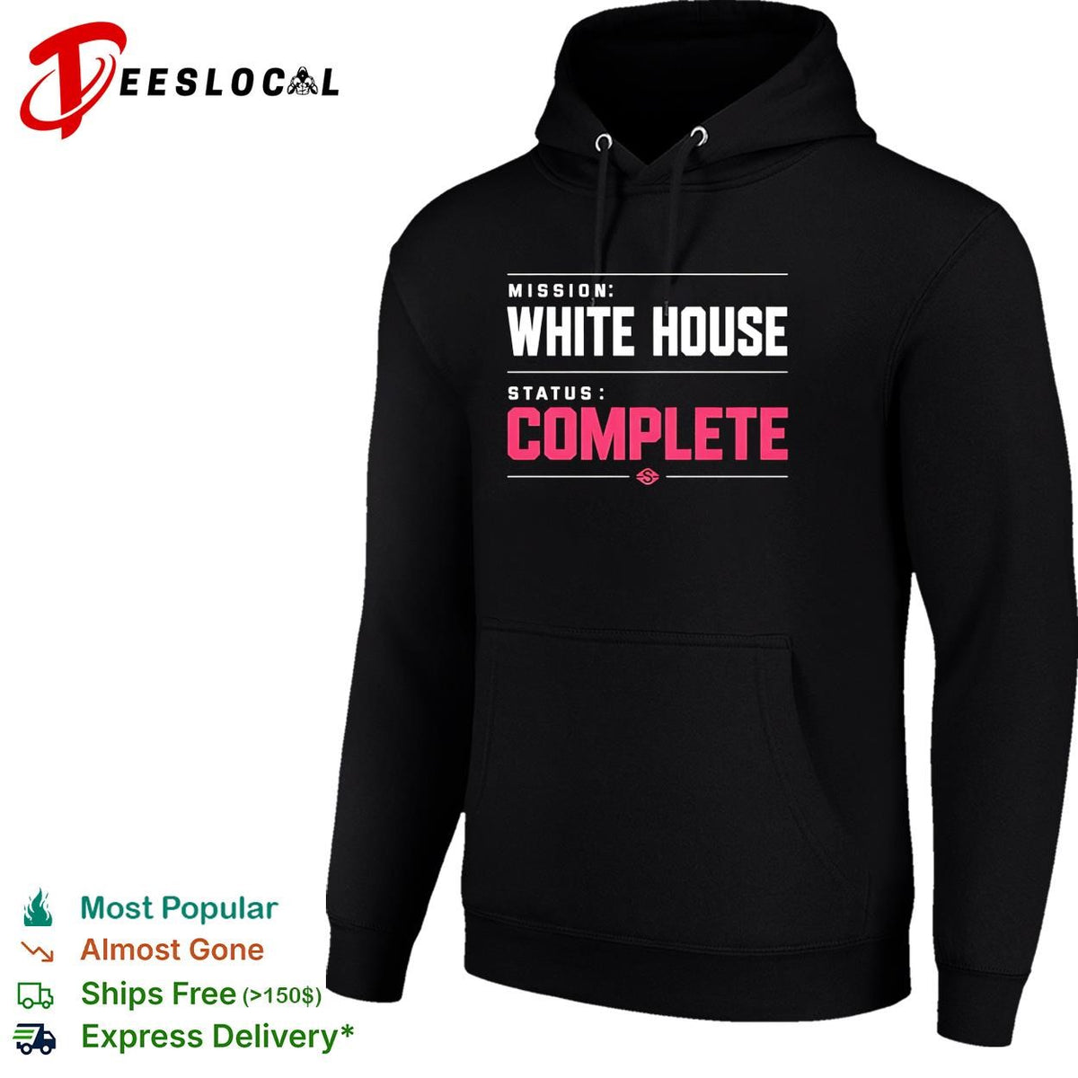 Mission White House status complete bold pink lettering parody graphic shirt
