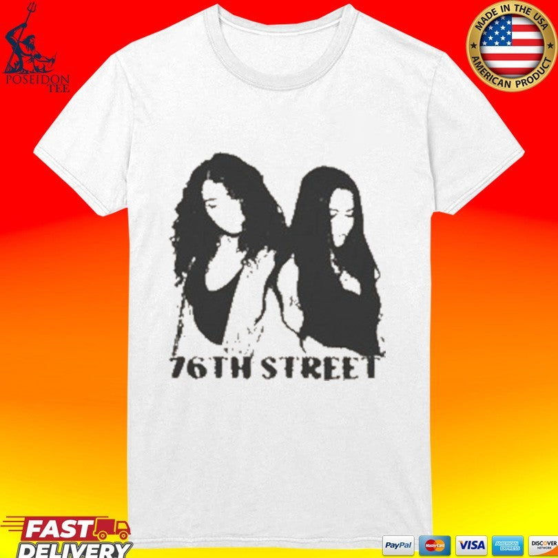 76th Street 76th Street T-shirt