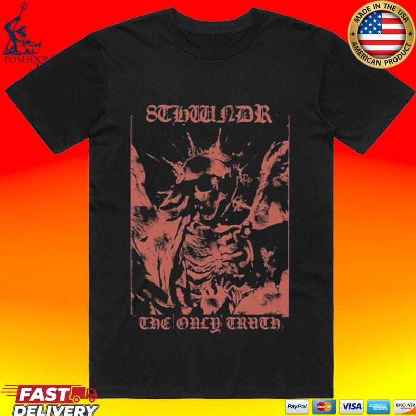 8thwndr The Only Truth T-shirt