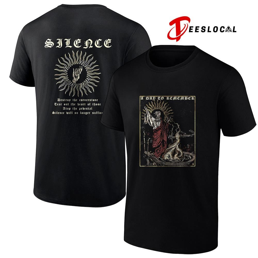 A Day To Remember Silence destroy the cornerstone tear out the heart graphic shirt