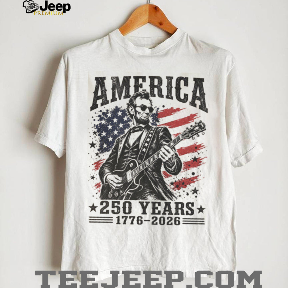 Abraham Lincoln Guitar Hero American 250 Years 1776 2026 Shirt