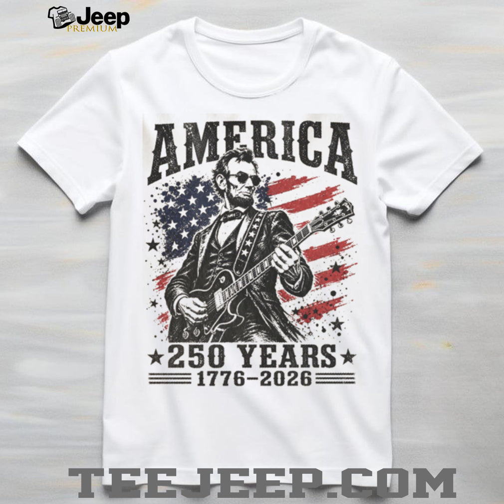Abraham Lincoln Guitar Hero American 250 Years 1776 2026 Shirt
