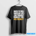 Ace Frehley Rock N Roll Saved My Life Tshirts Sweater