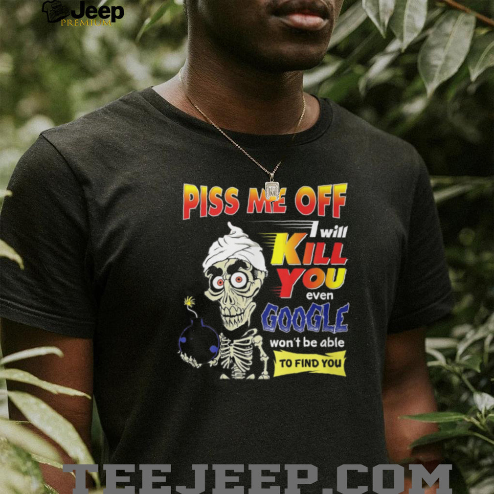 Achmed the Dead Terrorist Funny Skeleton “Google Won’t Find You” Shirt
