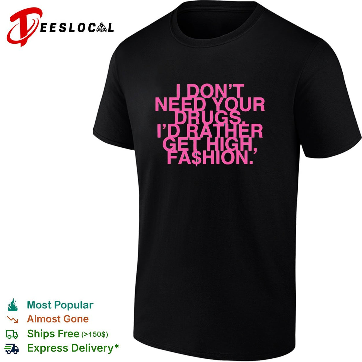 Addison Rae I Don’t Need Your Drugs I’d Rather Get High retro shirt