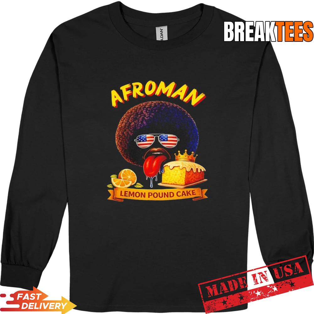 Afroman Lemon Pound Cake Shirt