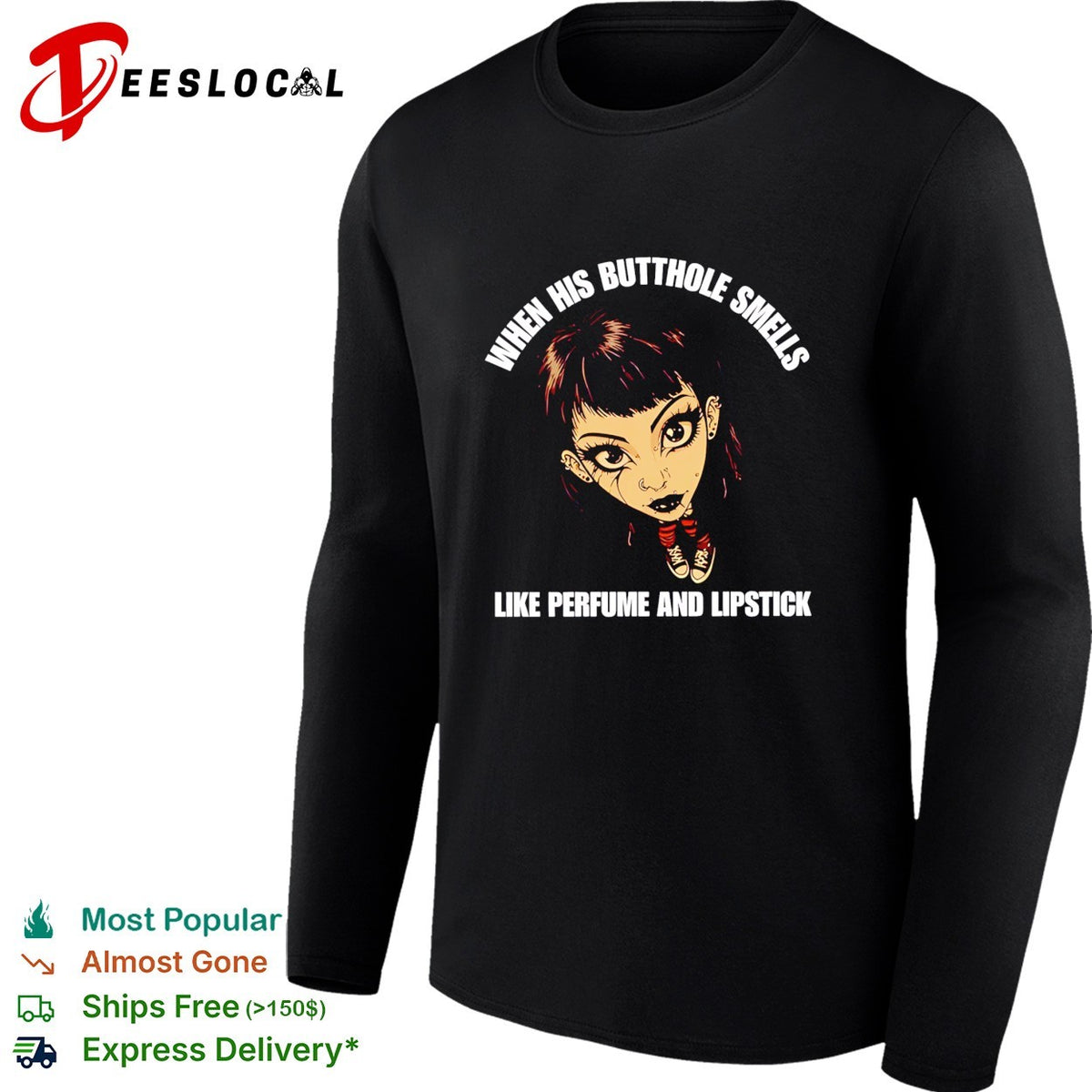 When his butthole smells like perfume and lipstick meme shirt