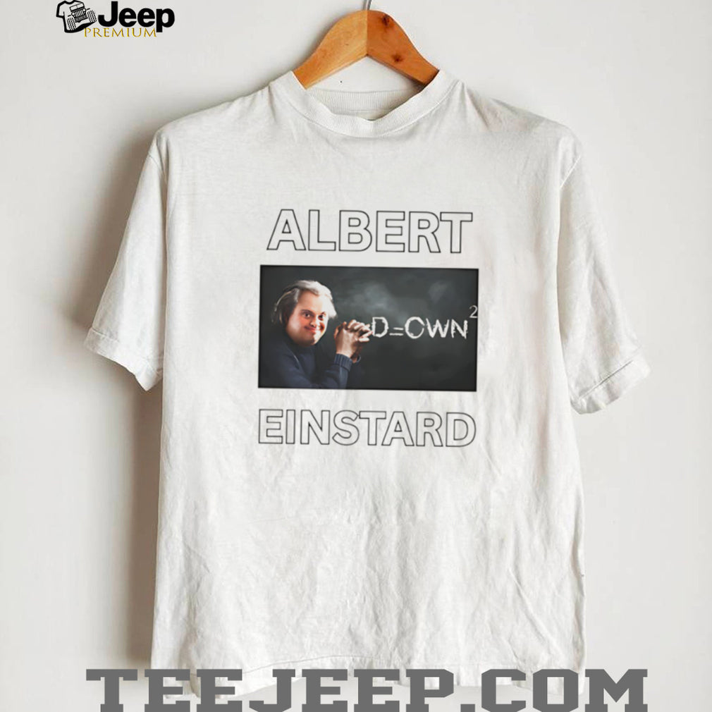 Albert Einstard Funny Parody Physics Meme Graphic T Shirt