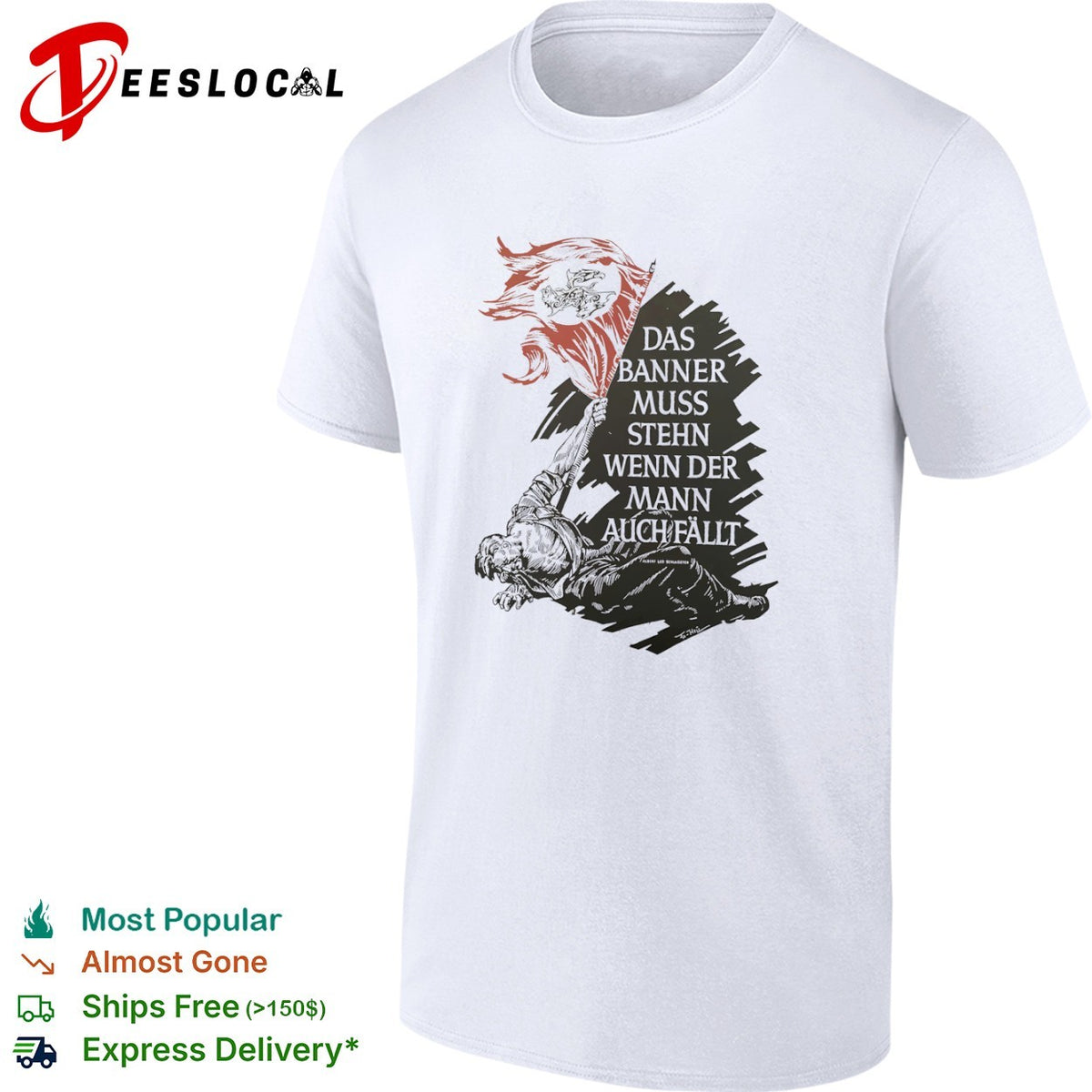 Albert Leo Schlageter Das Banner muss stehn wenn der Mann auch fallt propaganda shirt