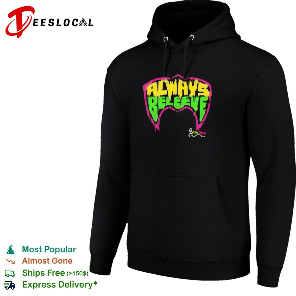 Always believe LeoStrong cancer awareness wrestling bold shirt