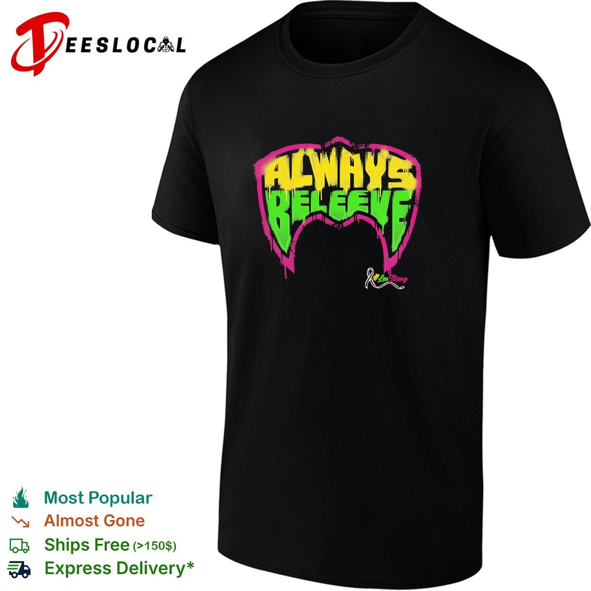 Always believe LeoStrong cancer awareness wrestling bold shirt